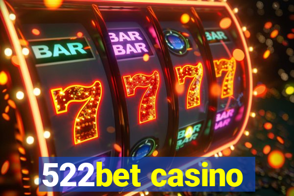 522bet casino